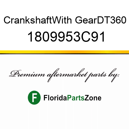 Crankshaft,With Gear,DT360 1809953C91