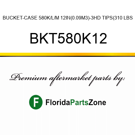 BUCKET-CASE 580K/L/M 12IN(0.09M3)-3HD TIPS(310 LBS BKT580K12