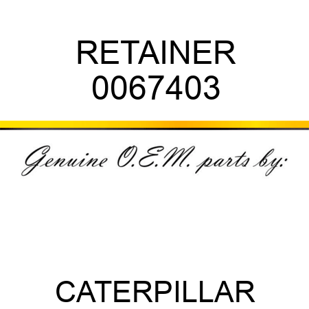 RETAINER 0067403