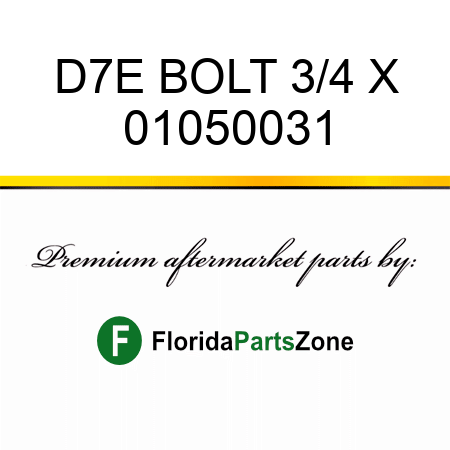 D7E BOLT 3/4 X 01050031