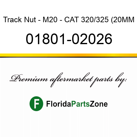 Track Nut - M20 - CAT 320/325 (20MM 01801-02026