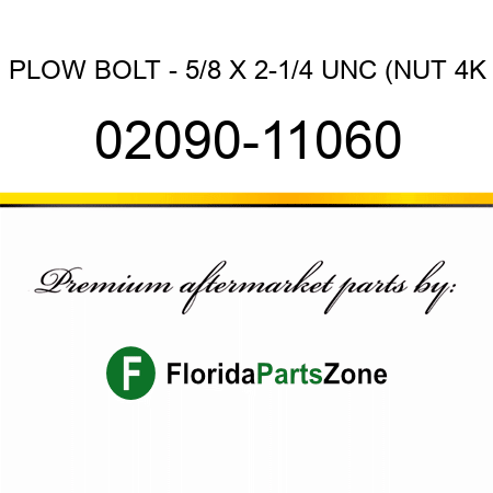 PLOW BOLT - 5/8 X 2-1/4 UNC (NUT 4K 02090-11060