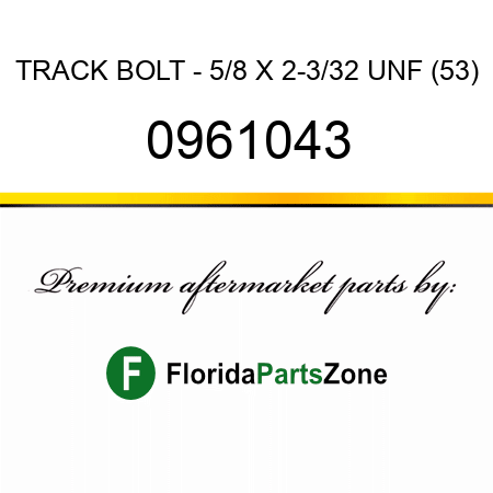 TRACK BOLT - 5/8 X 2-3/32 UNF (53) 0961043