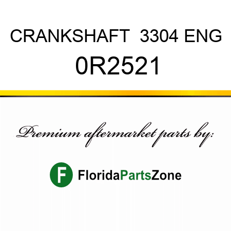 CRANKSHAFT  3304 ENG 0R2521