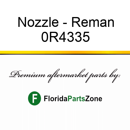 Nozzle - Reman 0R4335