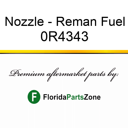 Nozzle - Reman Fuel 0R4343