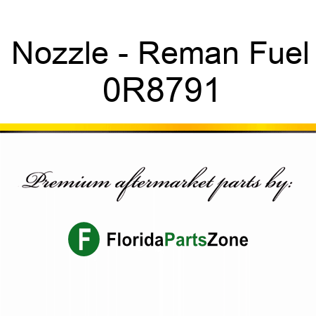 Nozzle - Reman Fuel 0R8791