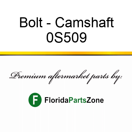 Bolt - Camshaft 0S509