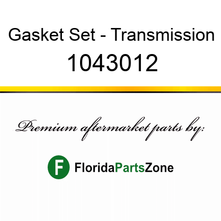 Gasket Set - Transmission 1043012