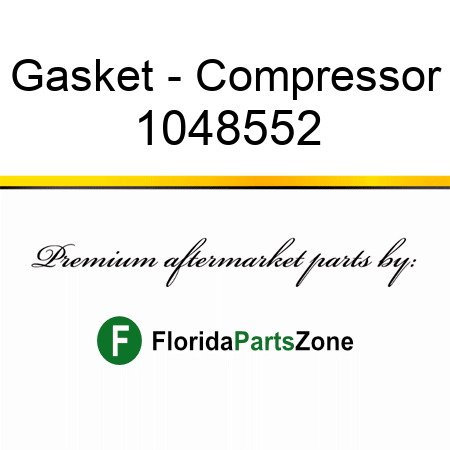 Gasket - Compressor 1048552