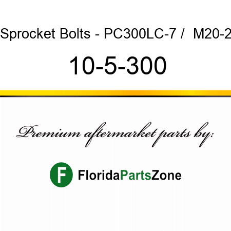 Sprocket Bolts - PC300LC-7 /  M20-2 10-5-300