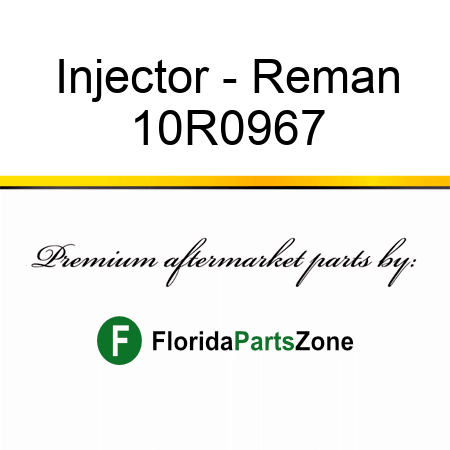 Injector - Reman 10R0967