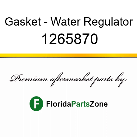 Gasket - Water Regulator 1265870