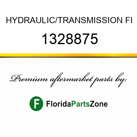 HYDRAULIC/TRANSMISSION FI 1328875