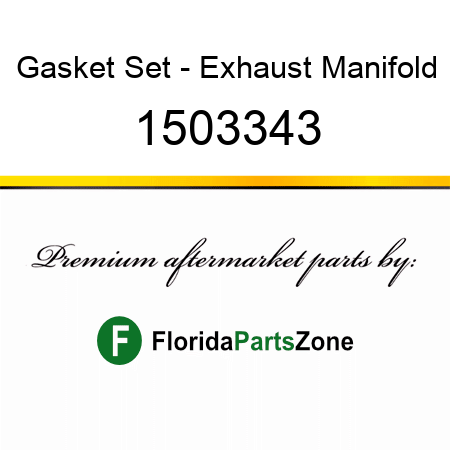 Gasket Set - Exhaust Manifold 1503343