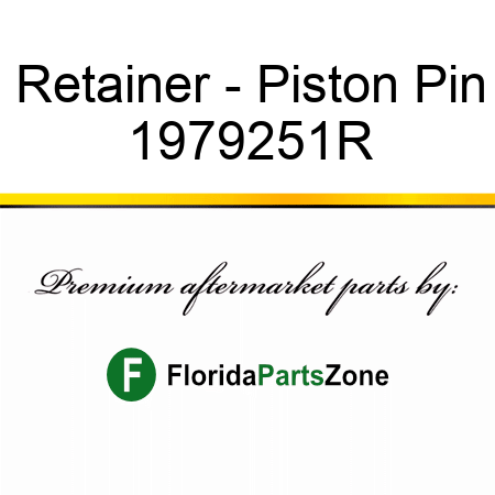 Retainer - Piston Pin 1979251R
