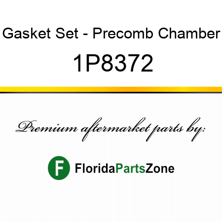 Gasket Set - Precomb Chamber 1P8372