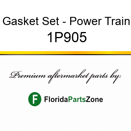 Gasket Set - Power Train 1P905