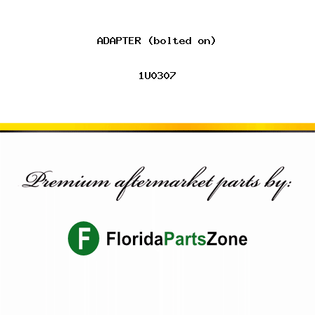 ADAPTER (bolted on) 1U0307