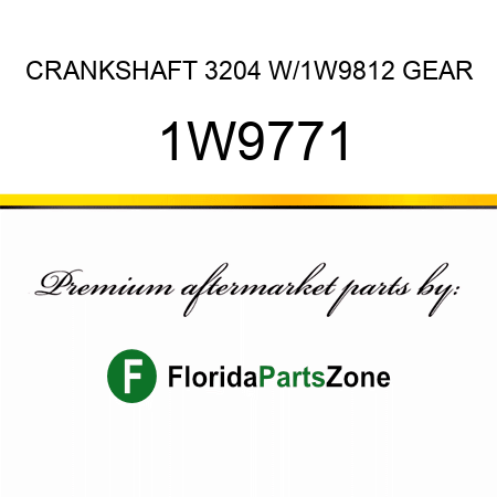CRANKSHAFT 3204 W/1W9812 GEAR 1W9771