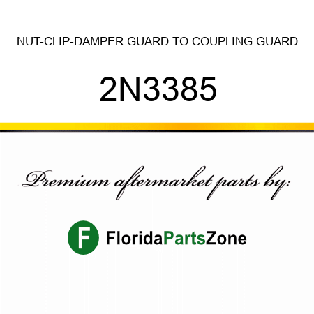 NUT-CLIP-DAMPER GUARD TO COUPLING GUARD 2N3385