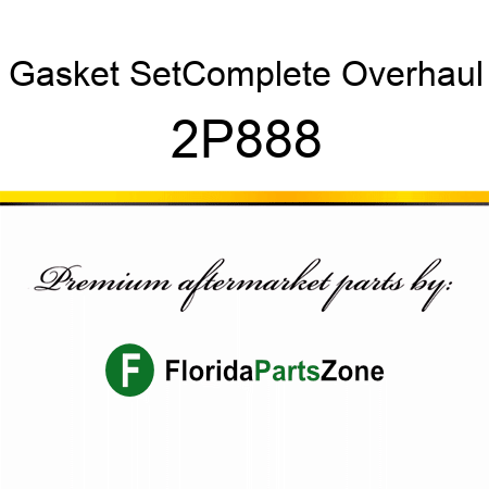 Gasket Set,Complete Overhaul 2P888