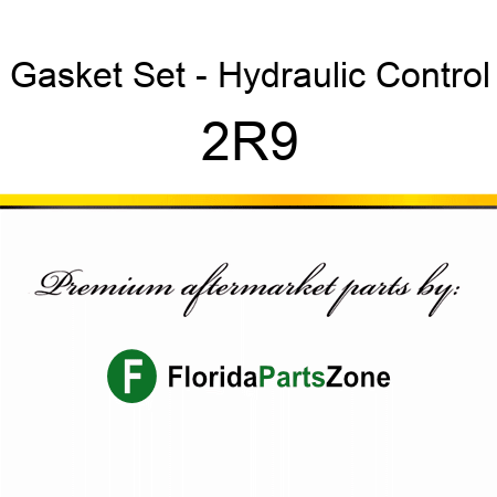 Gasket Set - Hydraulic Control 2R9