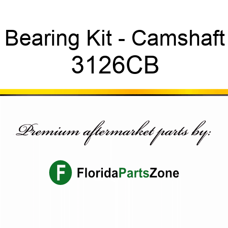 Bearing Kit - Camshaft 3126CB