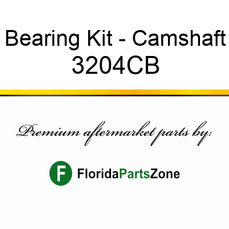 Bearing Kit - Camshaft 3204CB
