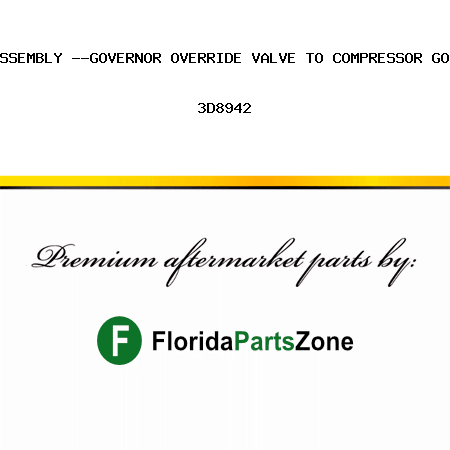 HOSE ASSEMBLY --GOVERNOR OVERRIDE VALVE TO COMPRESSOR GOVERNOR 3D8942
