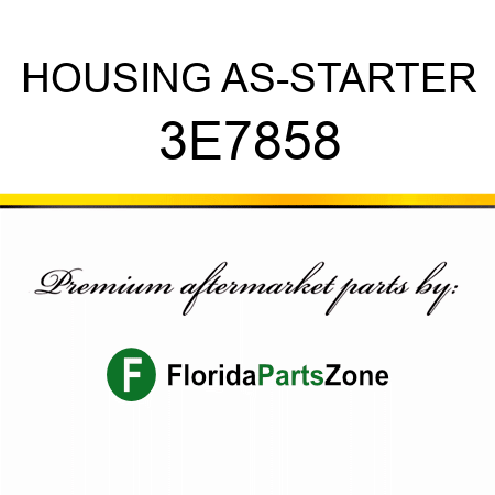 HOUSING AS-STARTER 3E7858