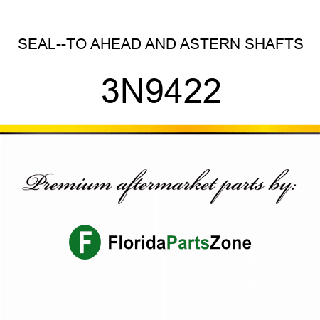 SEAL--TO AHEAD AND ASTERN SHAFTS 3N9422