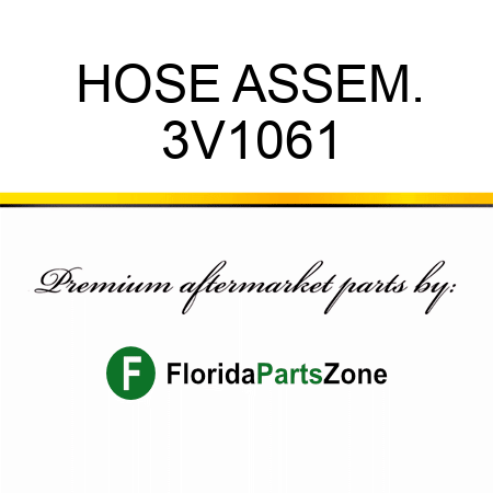 HOSE ASSEM. 3V1061