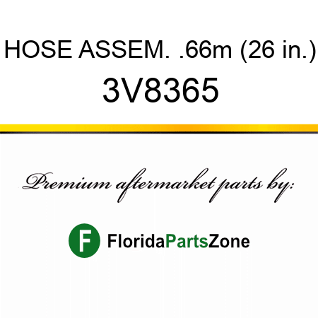 HOSE ASSEM. .66m (26 in.) 3V8365