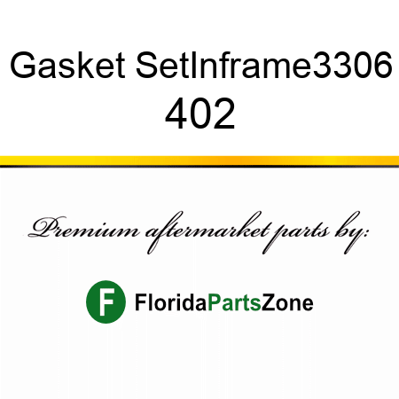 Gasket Set,Inframe,3306 402