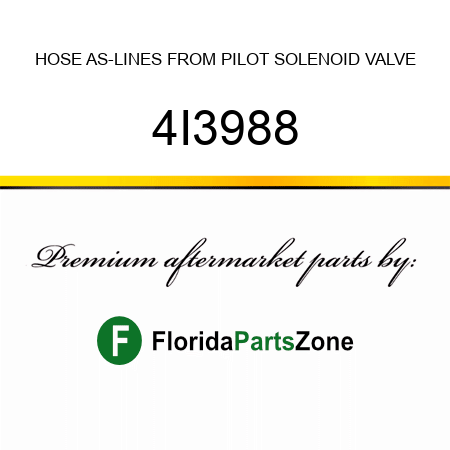 HOSE AS-LINES FROM PILOT SOLENOID VALVE 4I3988