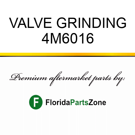 VALVE GRINDING 4M6016