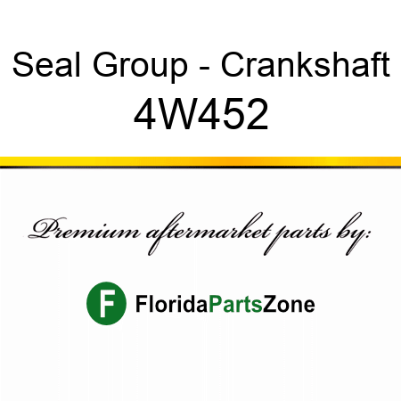 Seal Group - Crankshaft 4W452