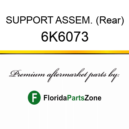 SUPPORT ASSEM. (Rear) 6K6073
