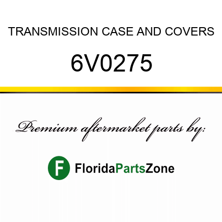 TRANSMISSION CASE AND COVERS 6V0275