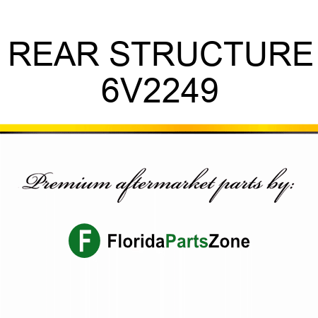 REAR STRUCTURE 6V2249