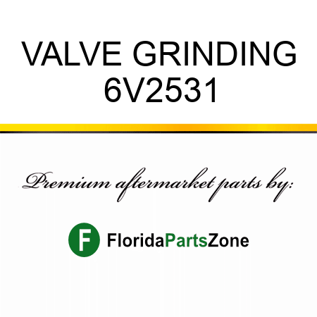 VALVE GRINDING 6V2531