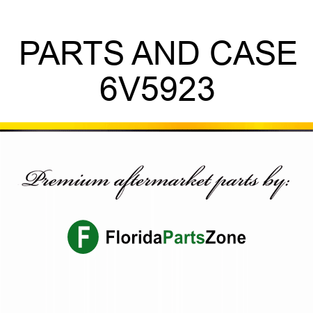 PARTS AND CASE 6V5923