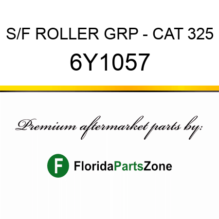 S/F ROLLER GRP - CAT 325 6Y1057
