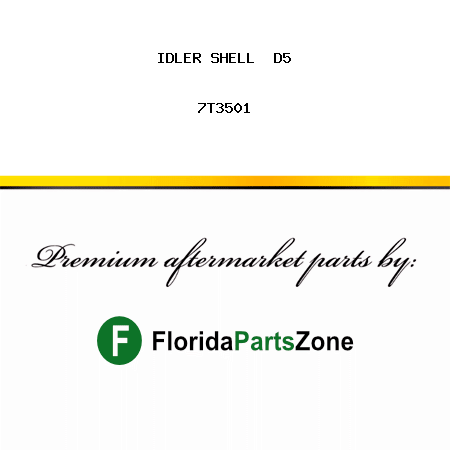 IDLER SHELL  D5 7T3501