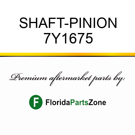 SHAFT-PINION 7Y1675