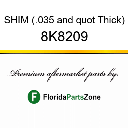 SHIM (.035" Thick) 8K8209