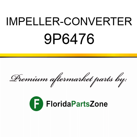 IMPELLER-CONVERTER 9P6476
