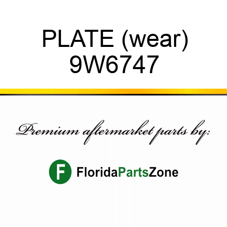 PLATE (wear) 9W6747