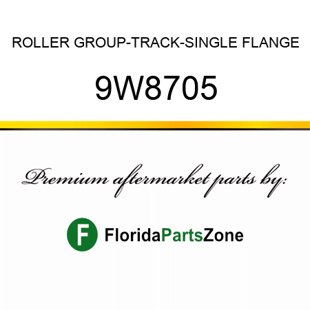 ROLLER GROUP-TRACK-SINGLE FLANGE 9W8705